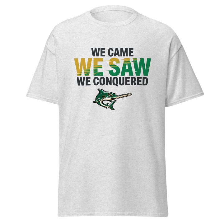We Came We Saw We Conquered Tee product image (1)