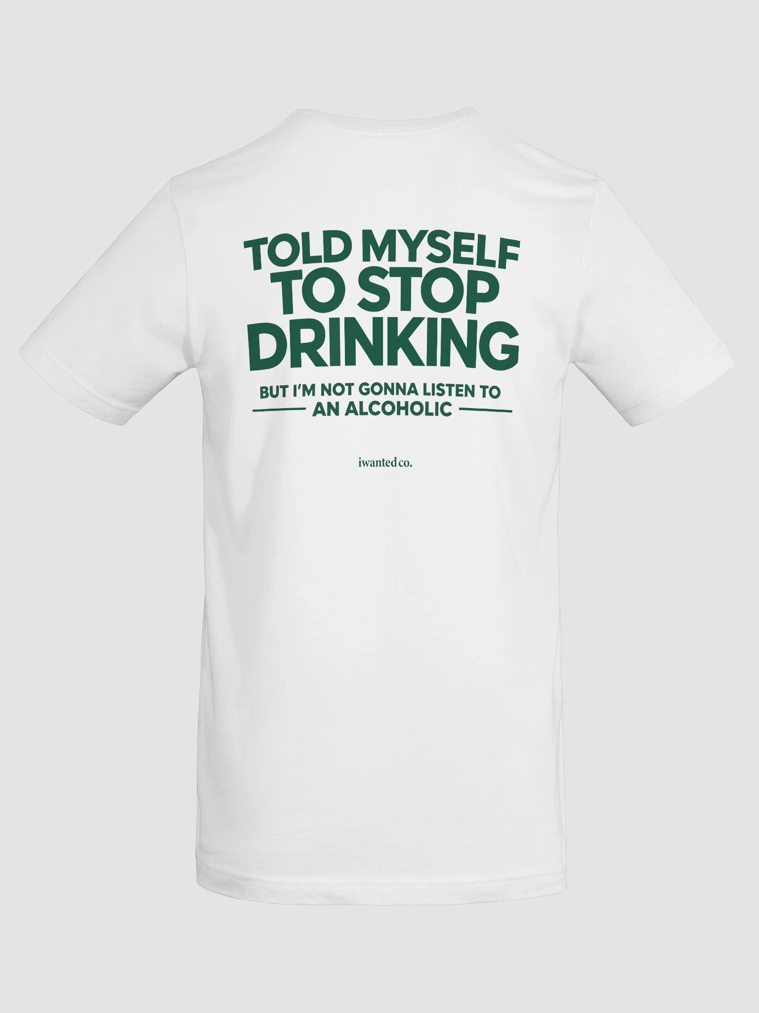 Told Myself To Stop Drinking Tee product image (9)