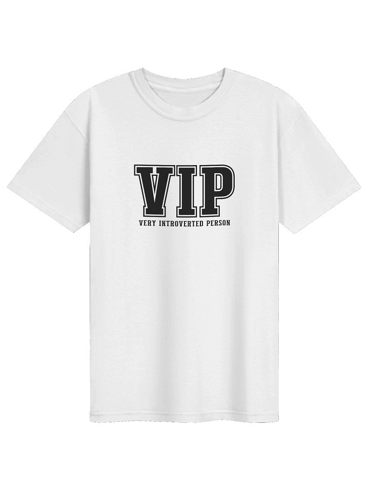 Very Introverted Person - VIP Printed White T-Shirt product image (1)