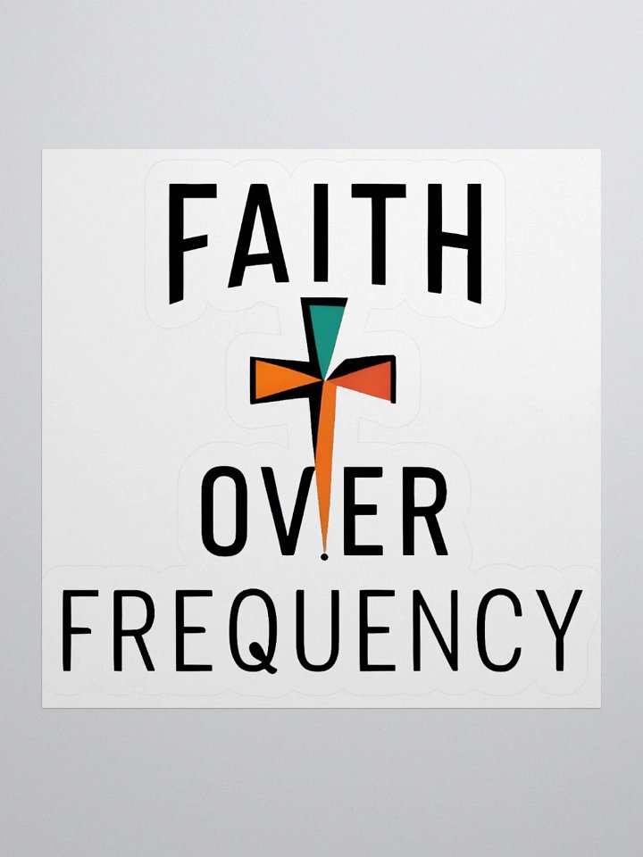 Faith Over Frequency Sticker product image (1)