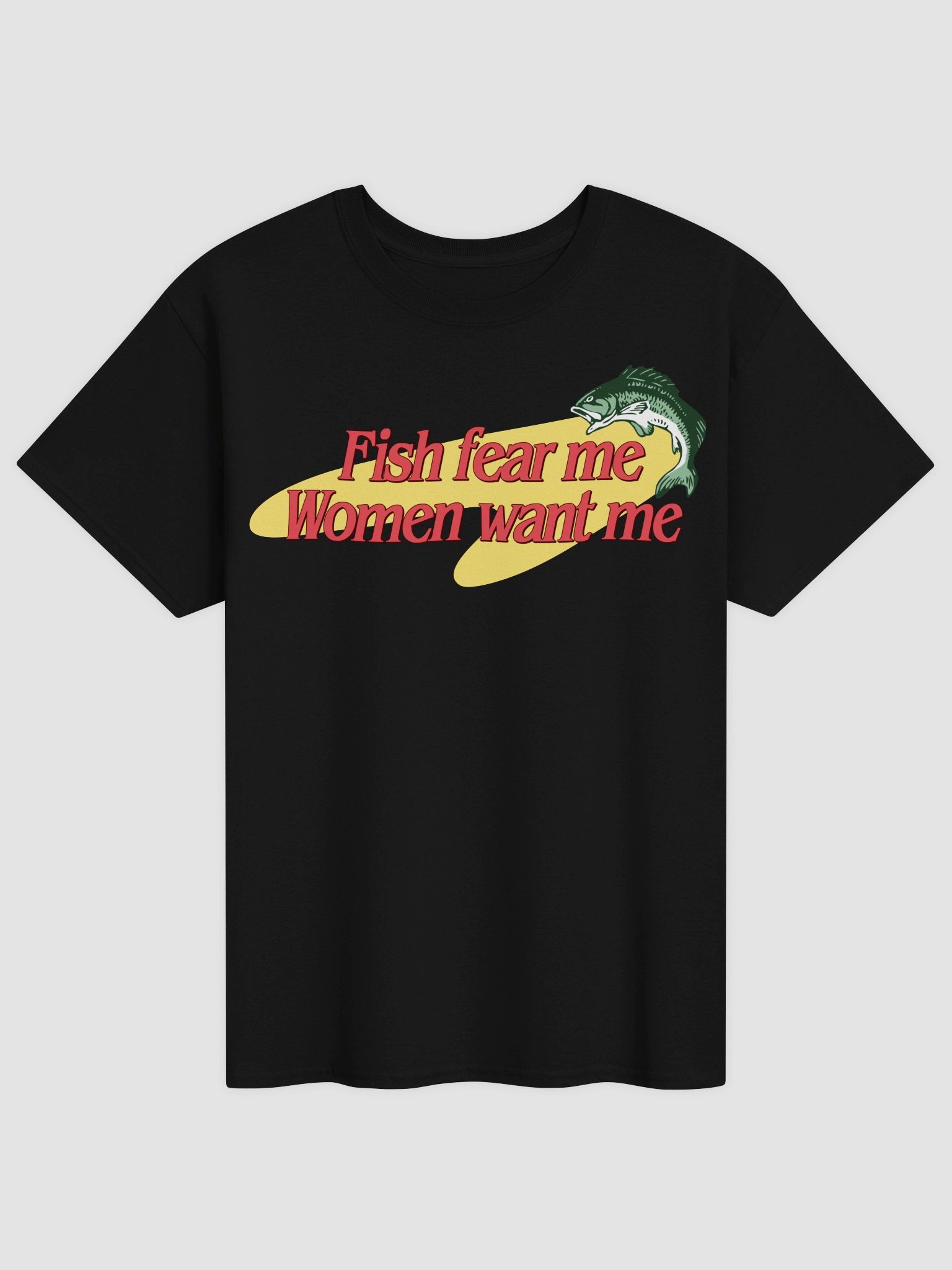 Fish Fear Me, Women Want Me T-shirt product image (1)