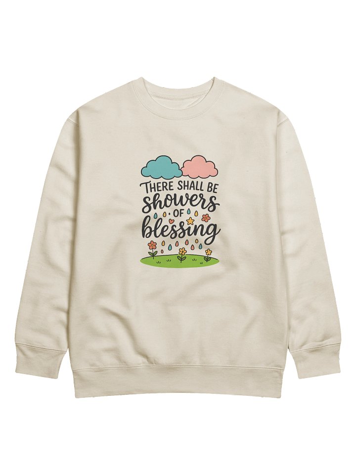 There Shall Be Showers of Blessing - Premium Sweatshirt product image (5)