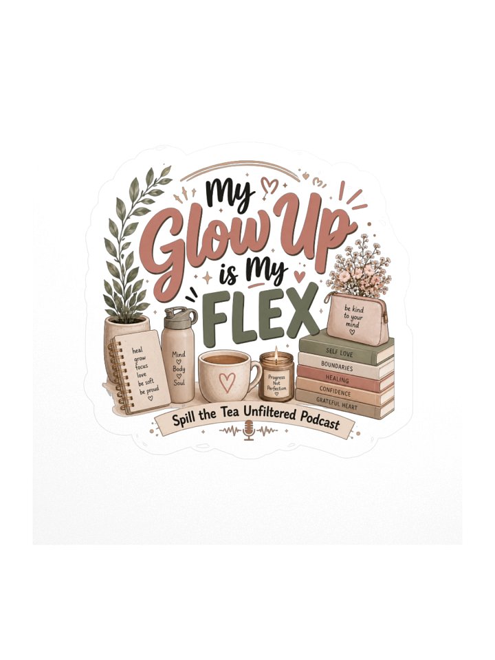 My Glow Up Is My FLEX Kiss Cut Sticker product image (1)