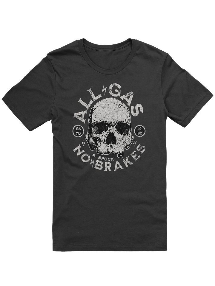 ALL GAS NO BRAKES - A. BROCK TEE product image (1)