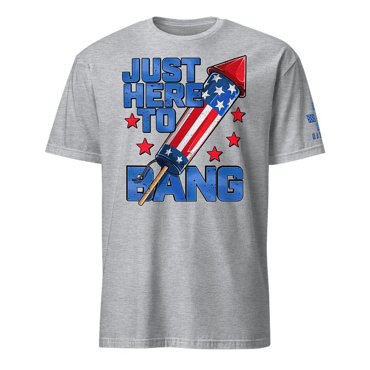 Just here to Bang product image (11)