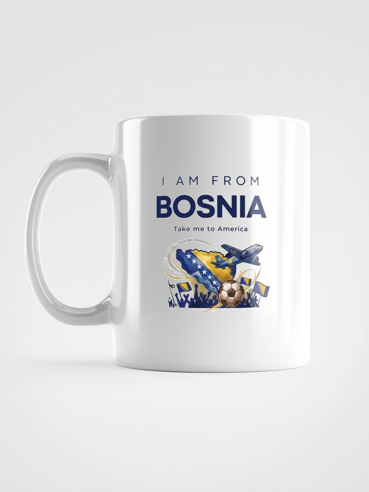 I Am From Bosnia - Take Me to America Coffee Mug (White) product image (1)