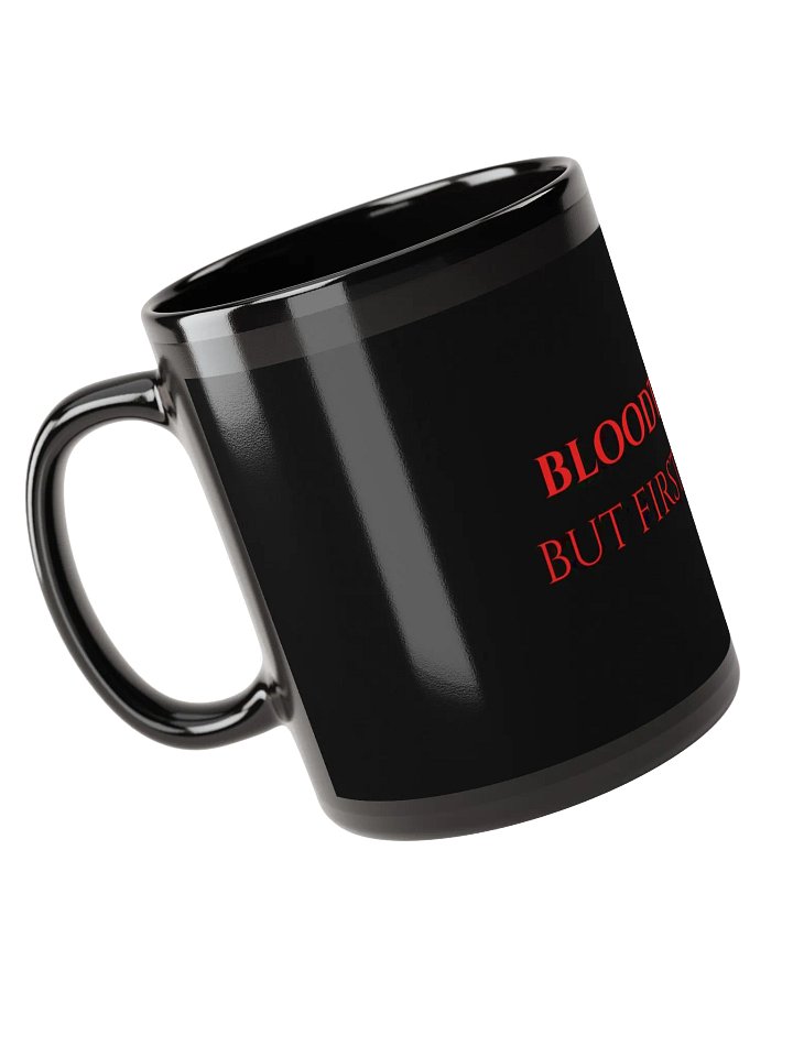"Bloodthirsty but first, coffee" Mug (Black) product image (1)