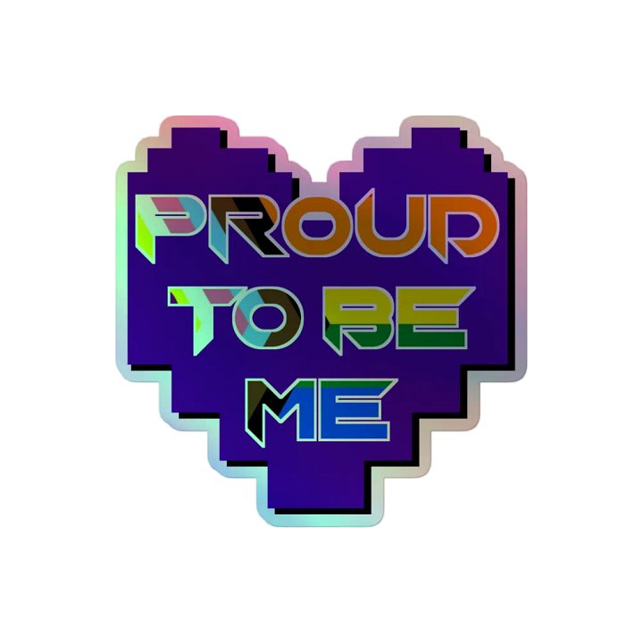 Proud to be Me Holographic Sticker product image (2)