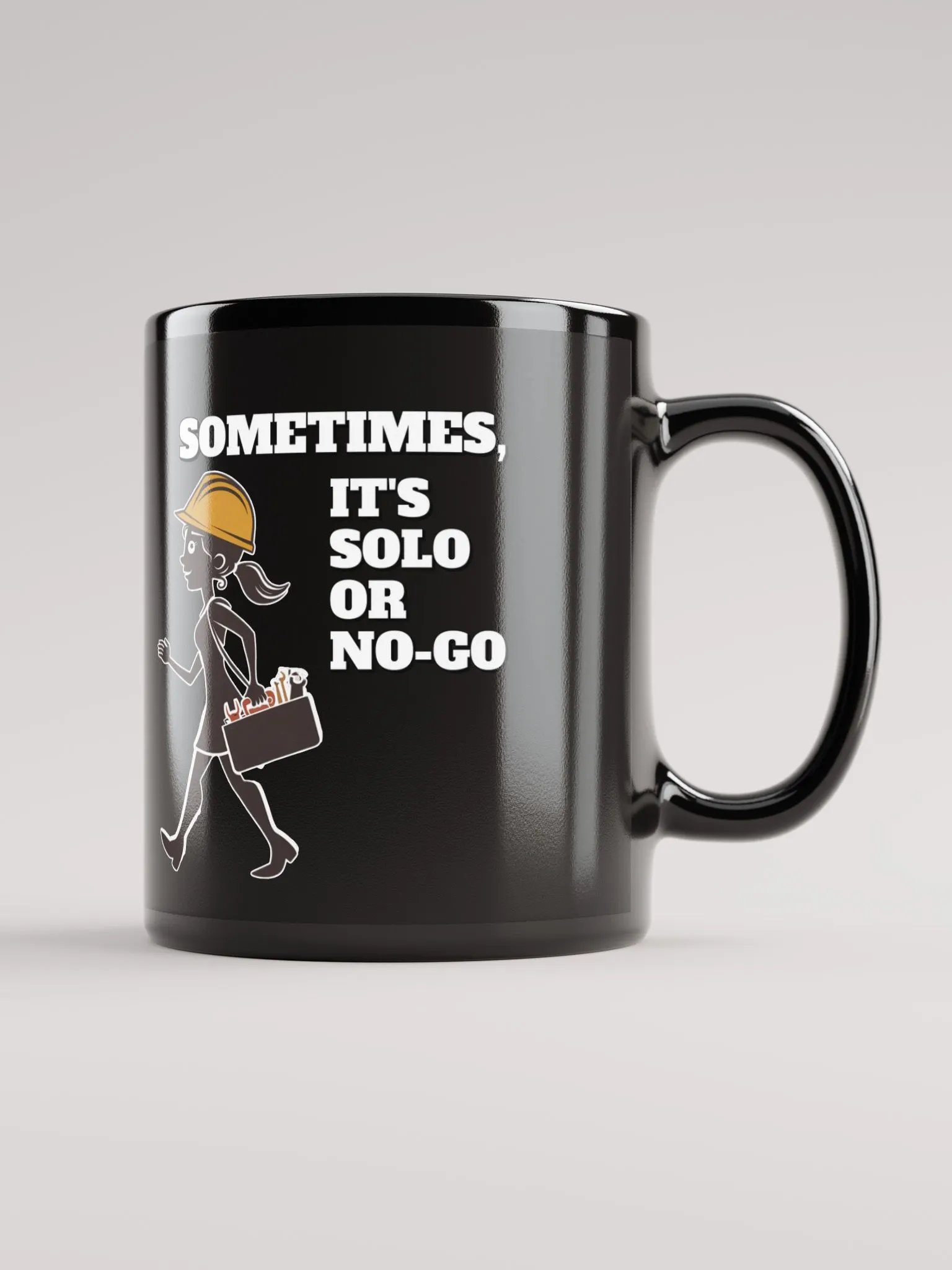 Sometimes, It's Solo or No-Go - Inspirational Black Coffee Mug product image (4)