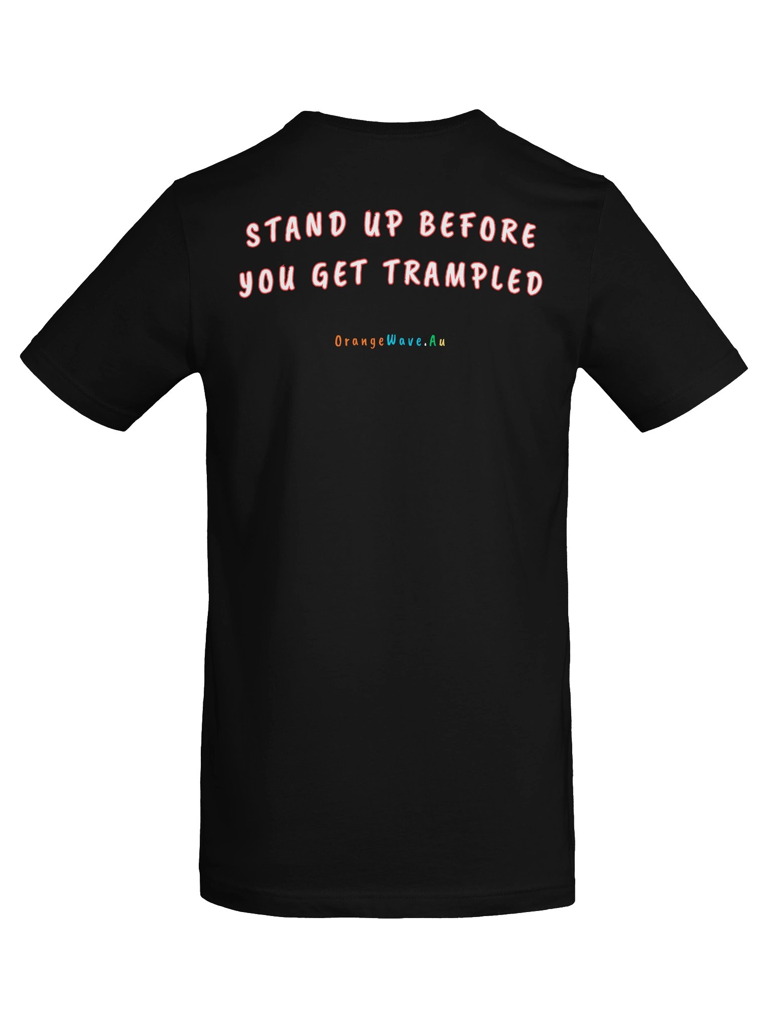If we stop - you starve T shirt product image (40)