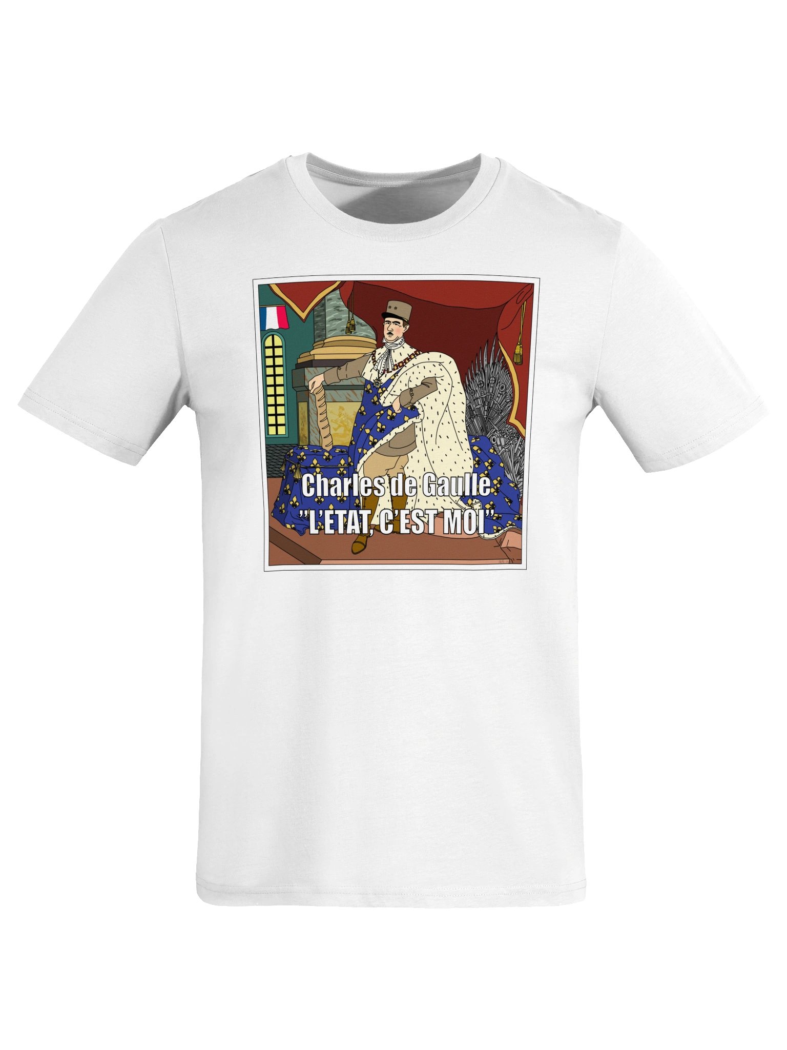L'etat c'est moi - Charles De Gaulle (Organic unisex T-shirt) product image (1)