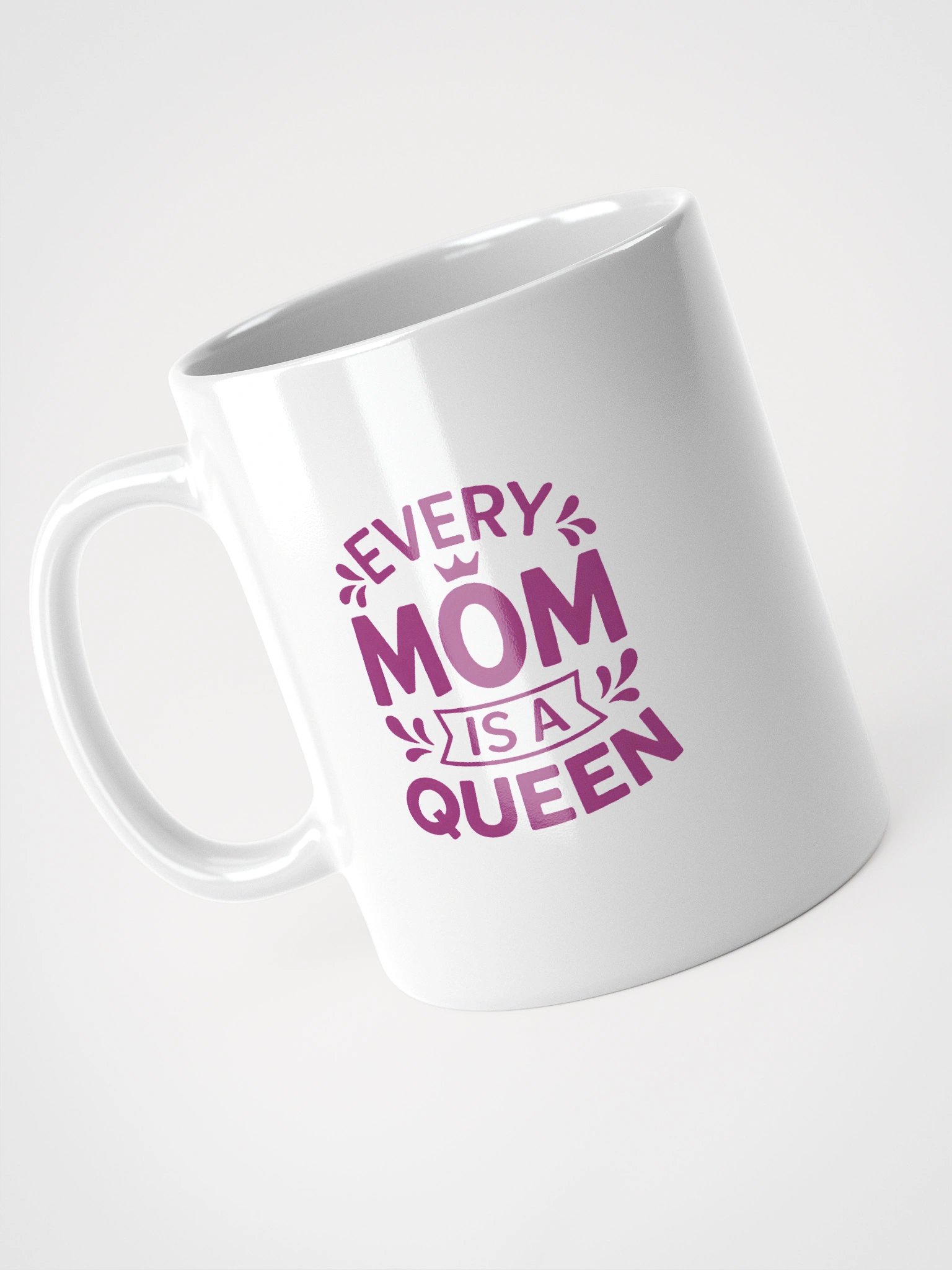 Every Mom Is a Queen Mug – Bold Crown Graphic | Gift for MomRemind her of her royal status with every sip using this Every Mom Is a Queen Mug. With bold lettering and a crown design, it’s the perfect product image (8)