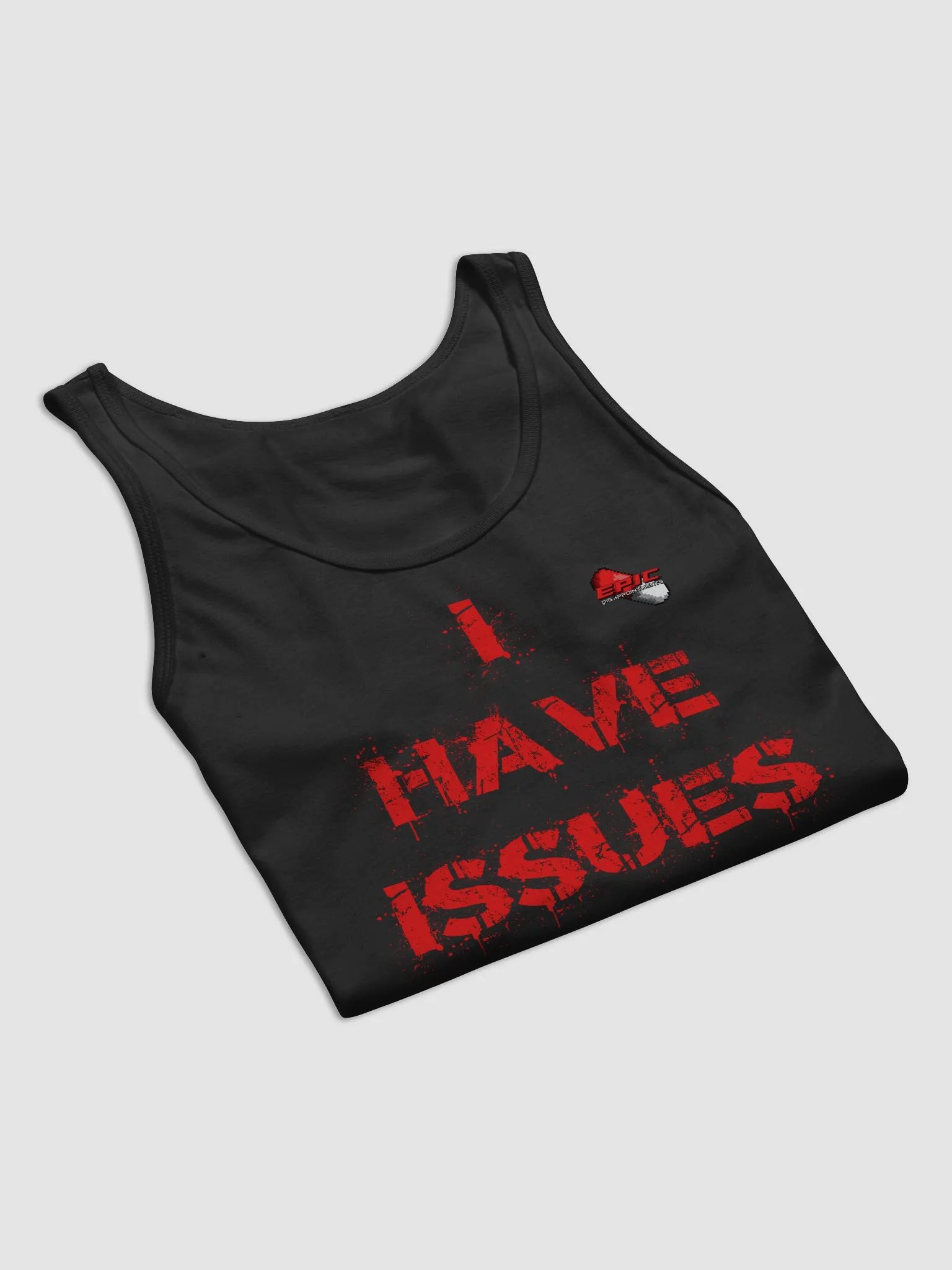 I have ISSUES Black Tank product image (1)
