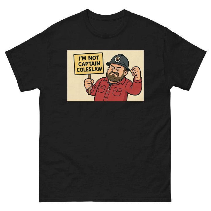 I’m not captain coleslaw shirt product image (2)