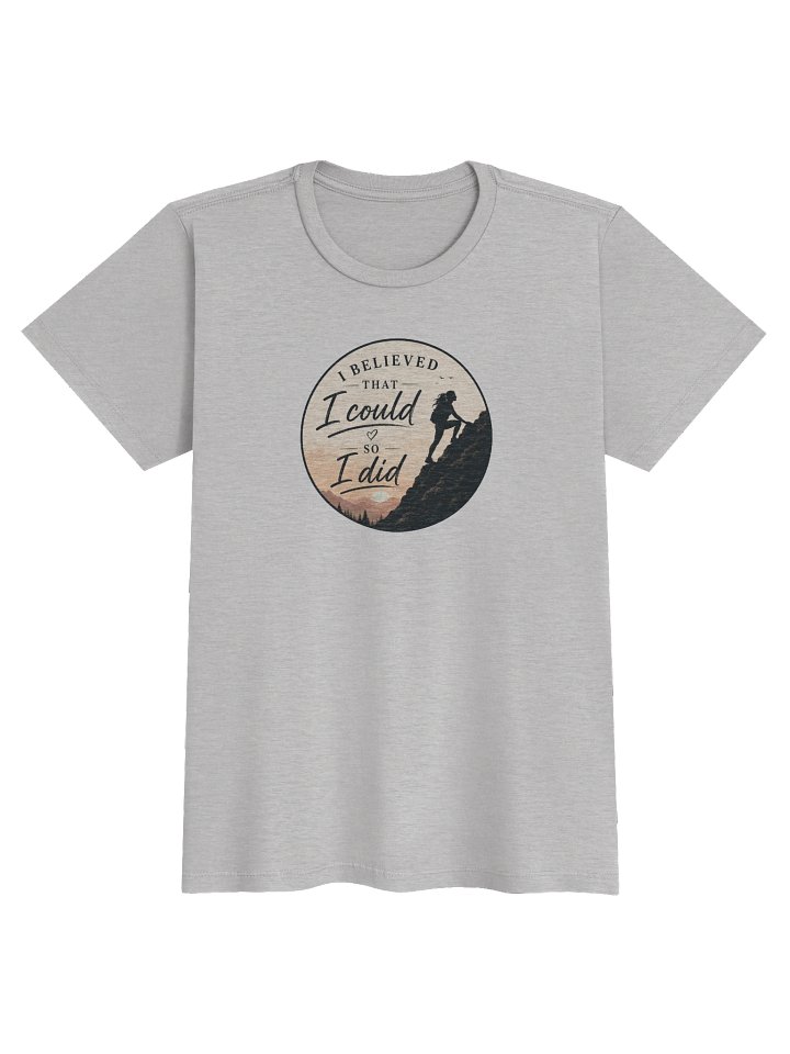 I Believed That I Could Babydoll T product image (17)