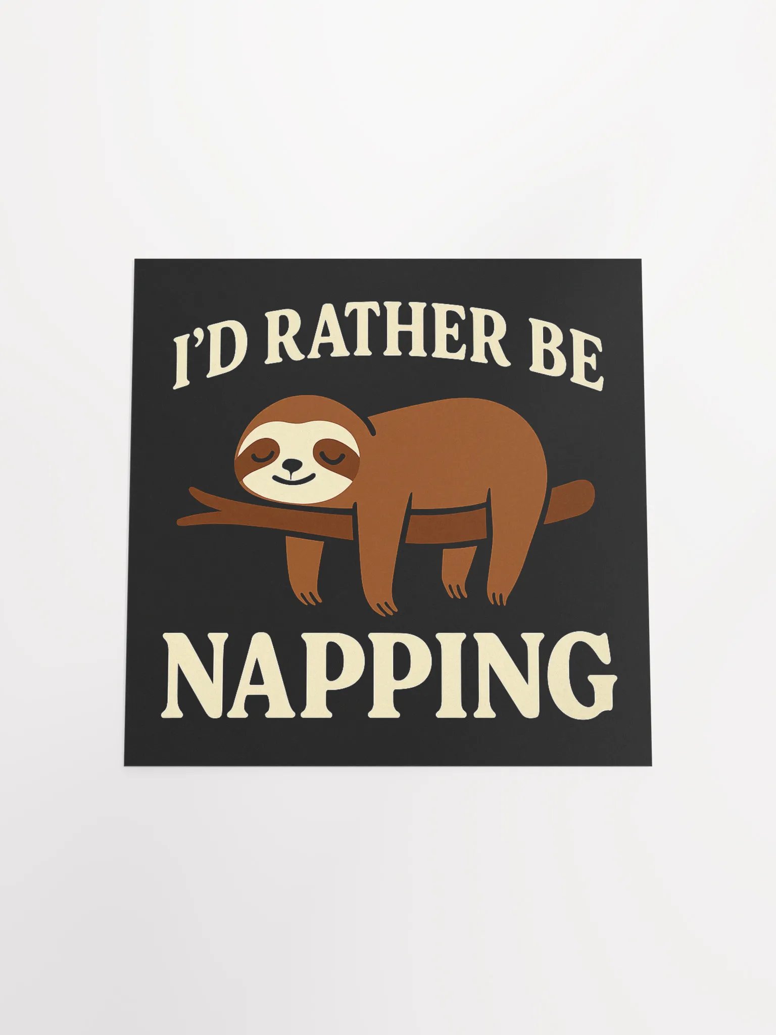 I’d Rather Be Napping Matte Poster product image (18)