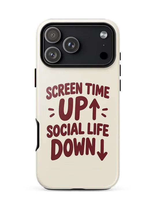 Screen Time Up. Social Life Down. iPhone Case - Cream product image (1)