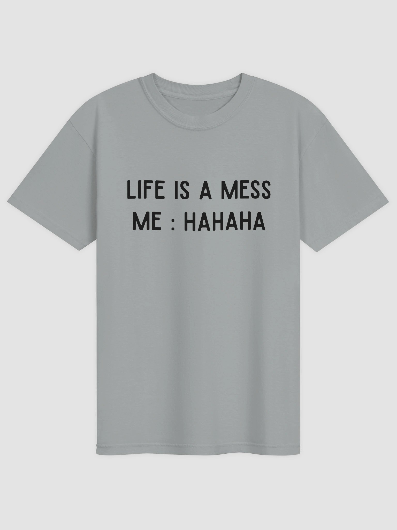 Life Is A Mess T-shirt product image (1)