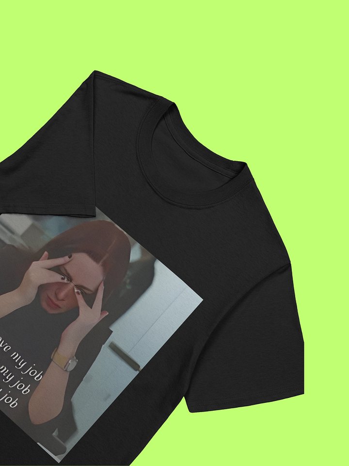The Devil Wears Prada I Love My Job Meme Shirt product image (114)