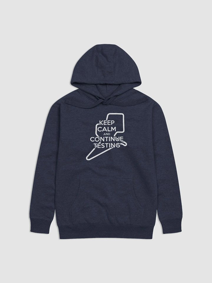 Keep Calm & Continue Testing Hoodie product image (2)
