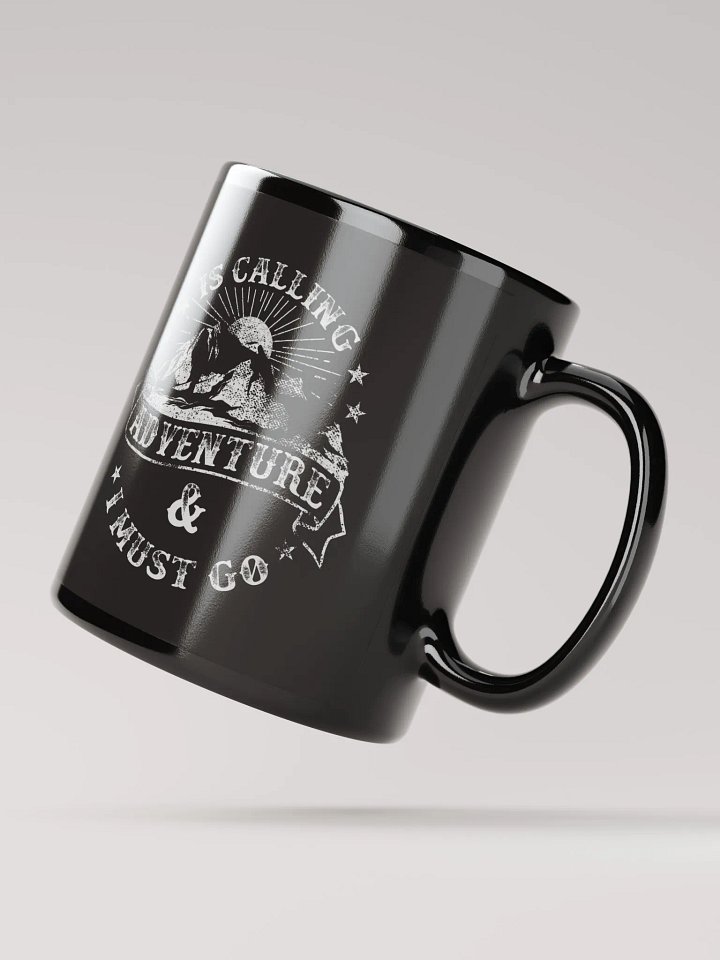 Adventure is Calling & I Must Go Coffee Mug product image (4)