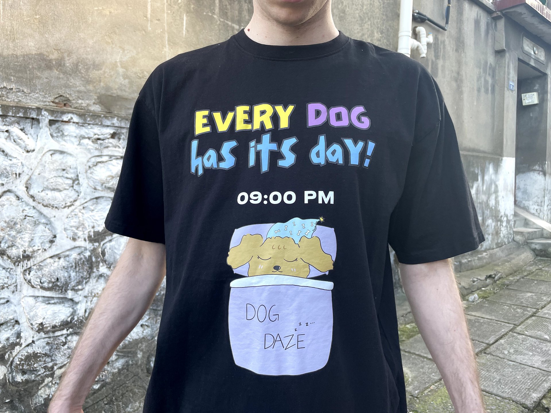 "Every Dog Has Its Day - 9 PM" T-shirt product image (4)