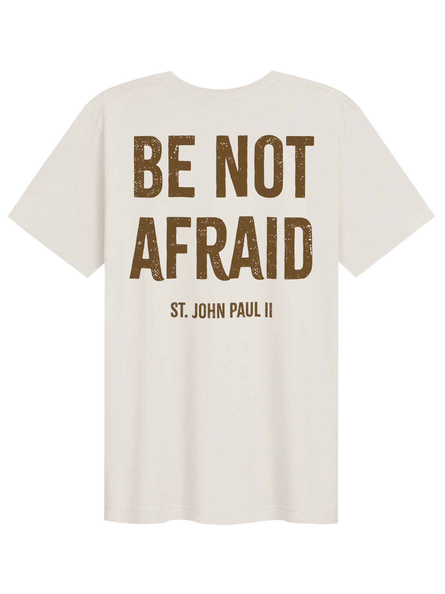 St. John Paul II "Be Not Afraid" T-Shirt product image (2)