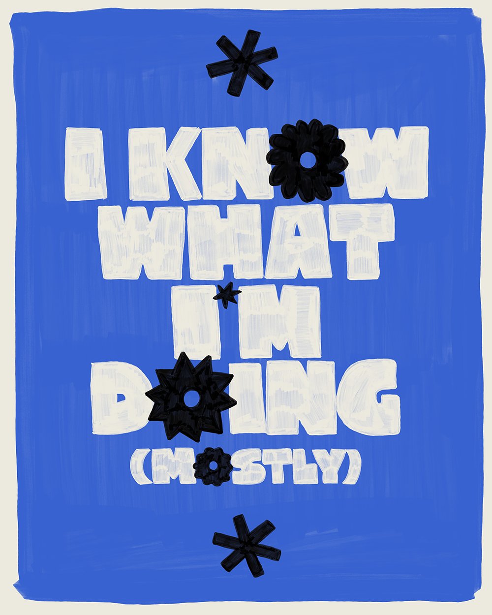 I Know What I'm Doing Print product image (3)