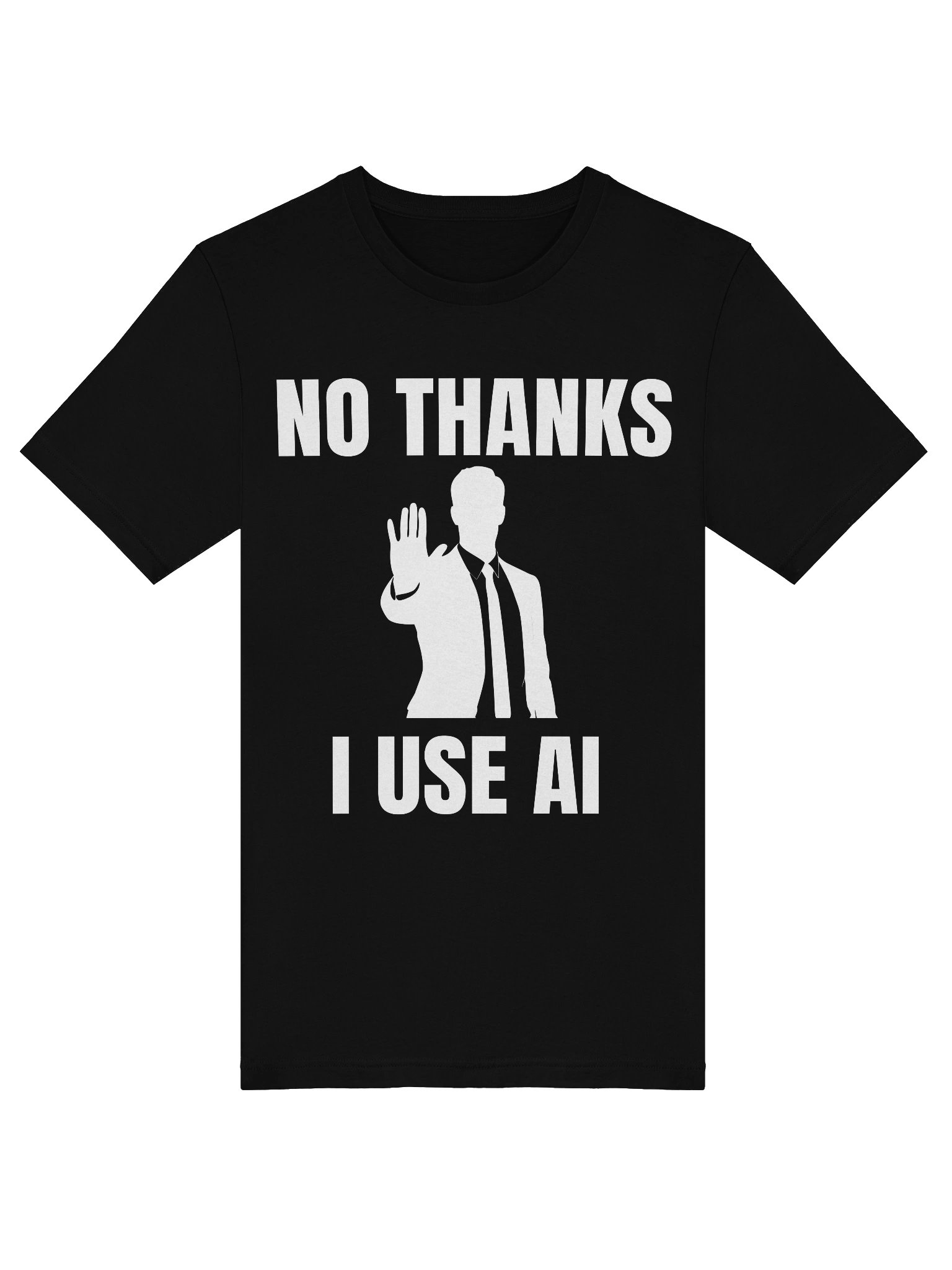 Funny Tech No Thanks I Use Ai T-Shirt product image (3)