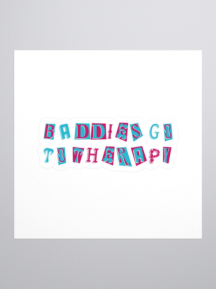 Baddies Go To Therapy - Sticker product image (1)