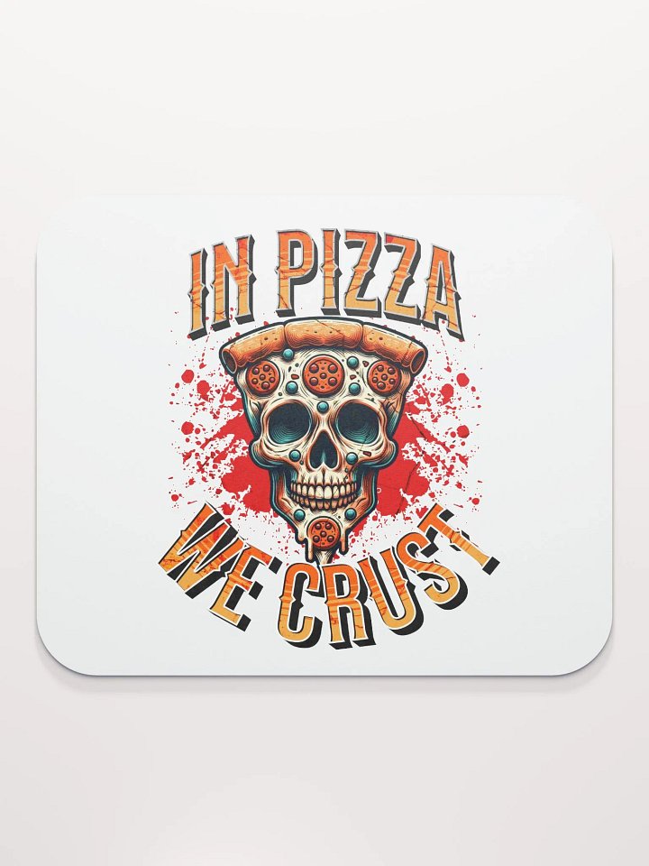 In Pizza We Crust Skull Mouse Pad product image (2)
