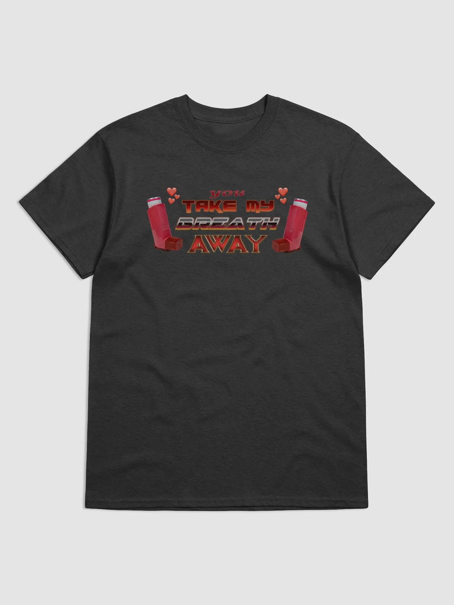 You Take My Breath Away Inhaler Valentine's T-shirt product image (1)