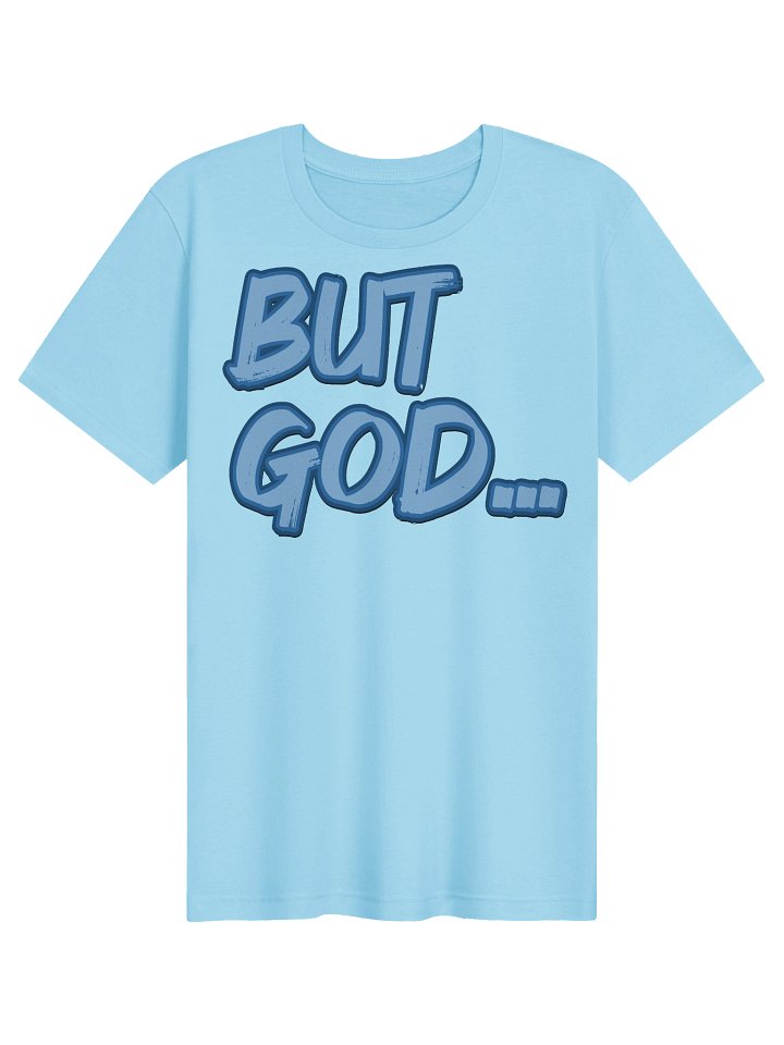 But God..., T-Shirt product image (1)