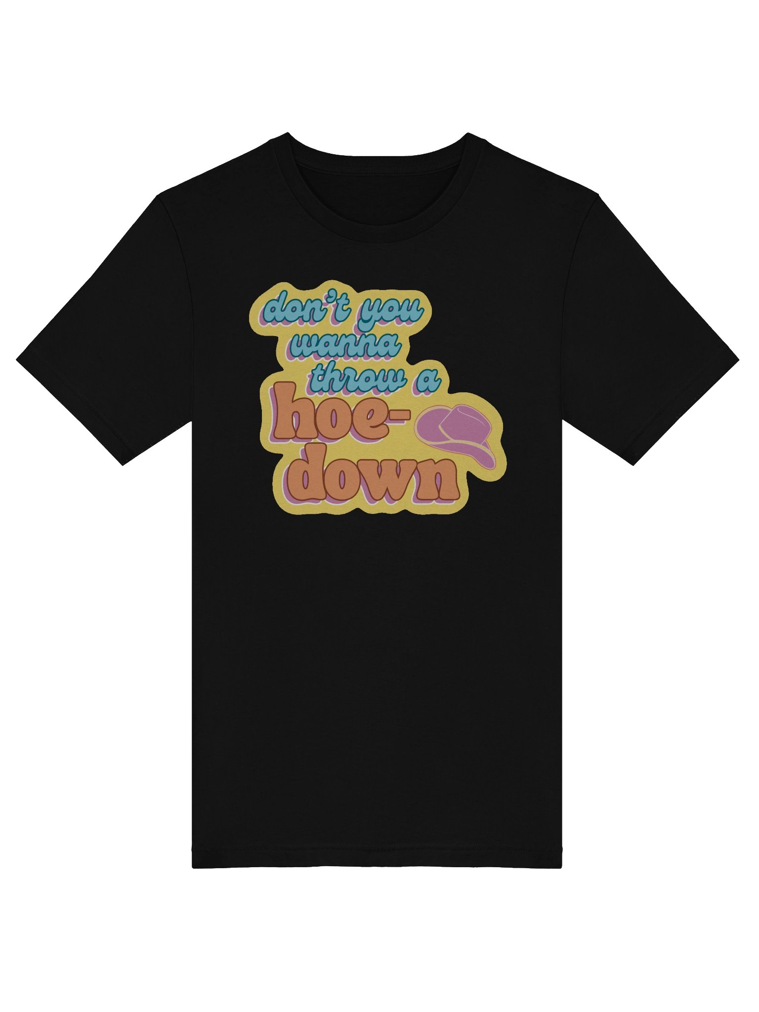 Don't You Wanna Throw a Hoedown T-Shirt product image (4)