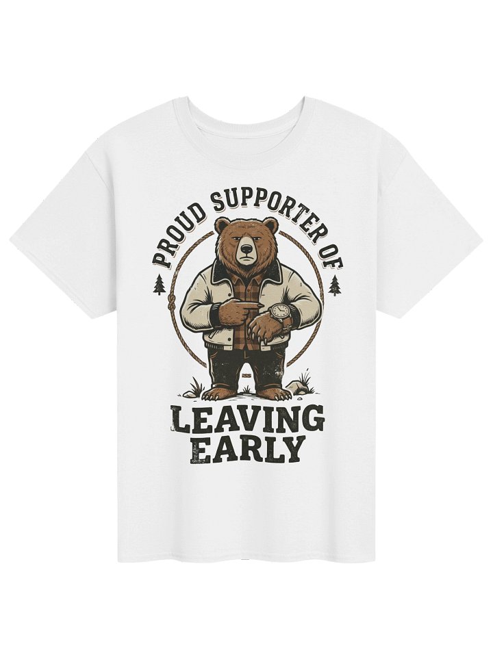 Funny Introvert Bear "Proud Supporter of Leaving Early" T-Shirt product image (1)