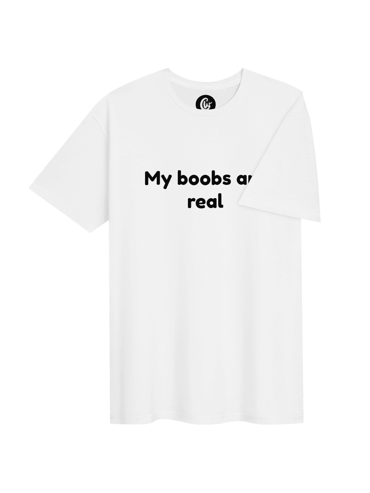 My boobs are real T-Shirt product image (4)