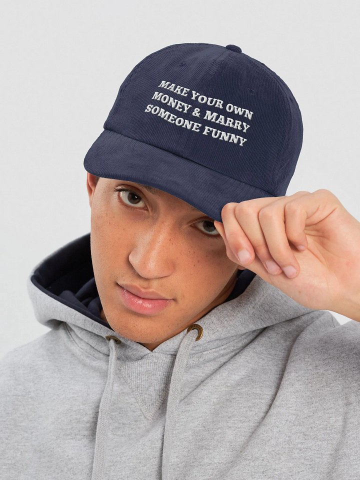 MAKE YOUR OWN MONEY & MARRY SOMEONE FUNNY - Corduroy Hat product image (2)