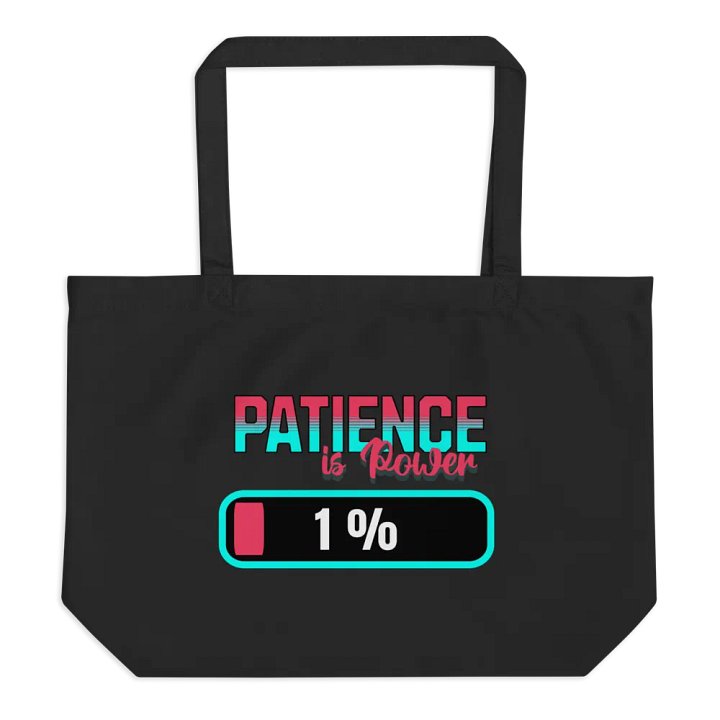 Patience Is Power 1% Tote Bag product image (1)