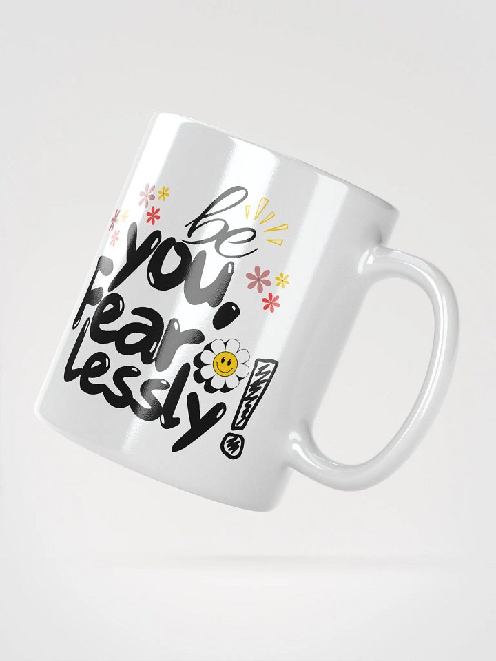 ‘Be You Fearlessly’ Mug product image (4)
