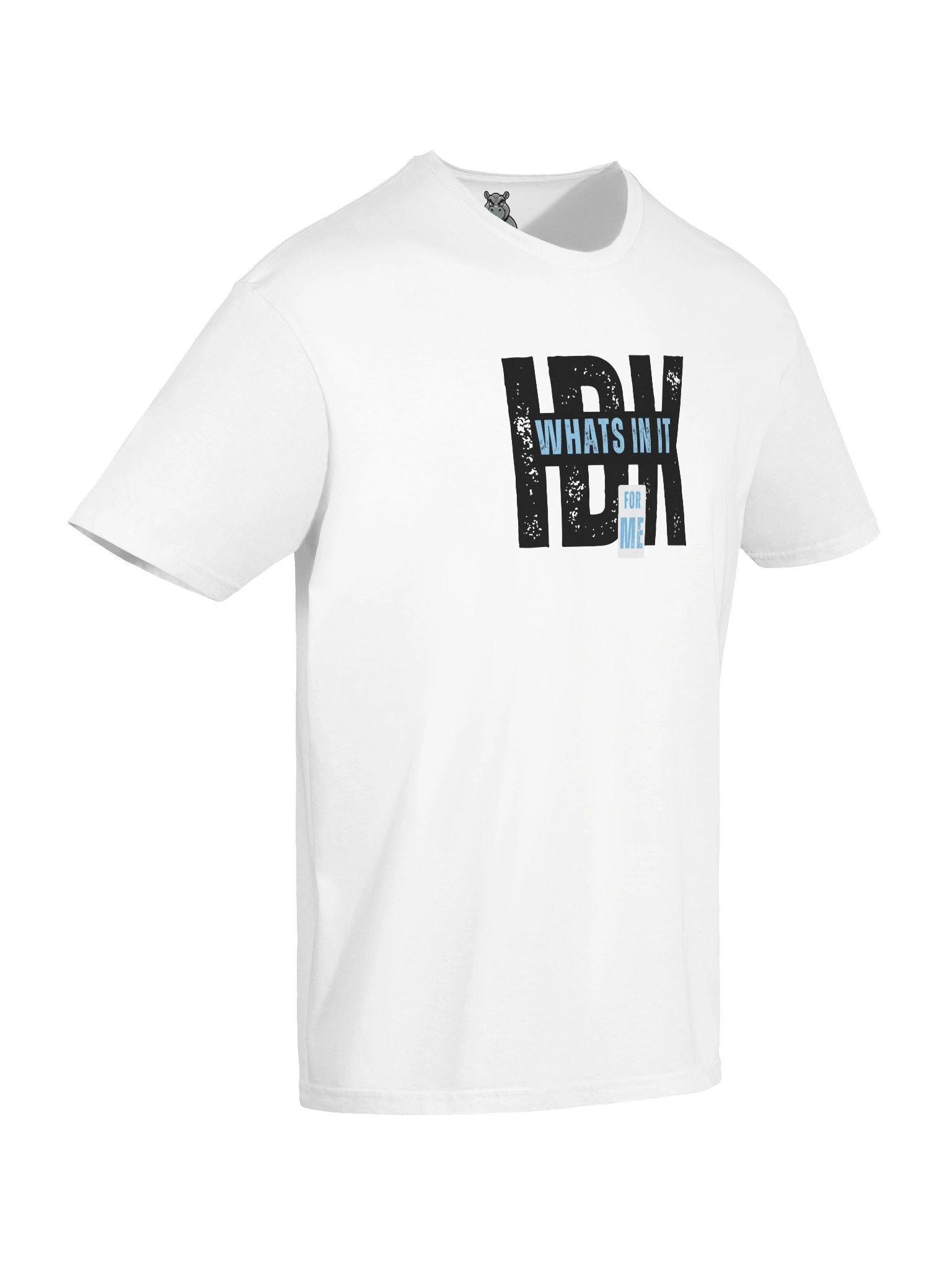 “IDK What’s In It For Me” Funny Sarcastic T-Shirt | Bold Typography Tee for Savage Humor product image (4)