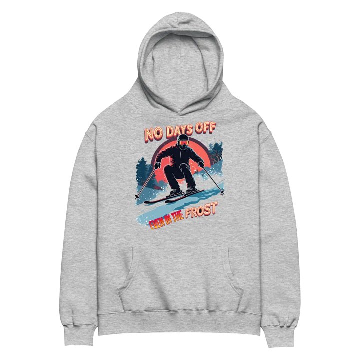 No Days Off Even In The Frost Skier Hoodie product image (1)