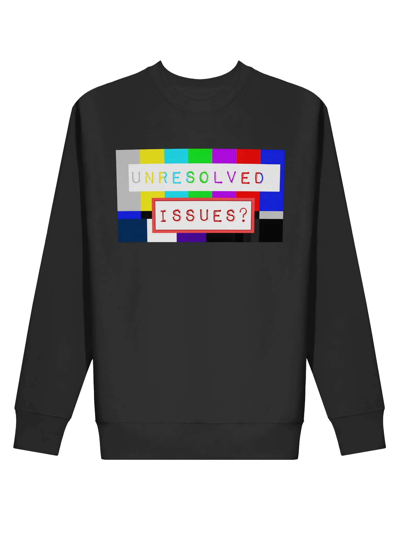 UNRESOLVED ISSUES?™ | Bold Statement Graphic Sweatshirt | Faith-Inspired Conversation Starter product image (25)