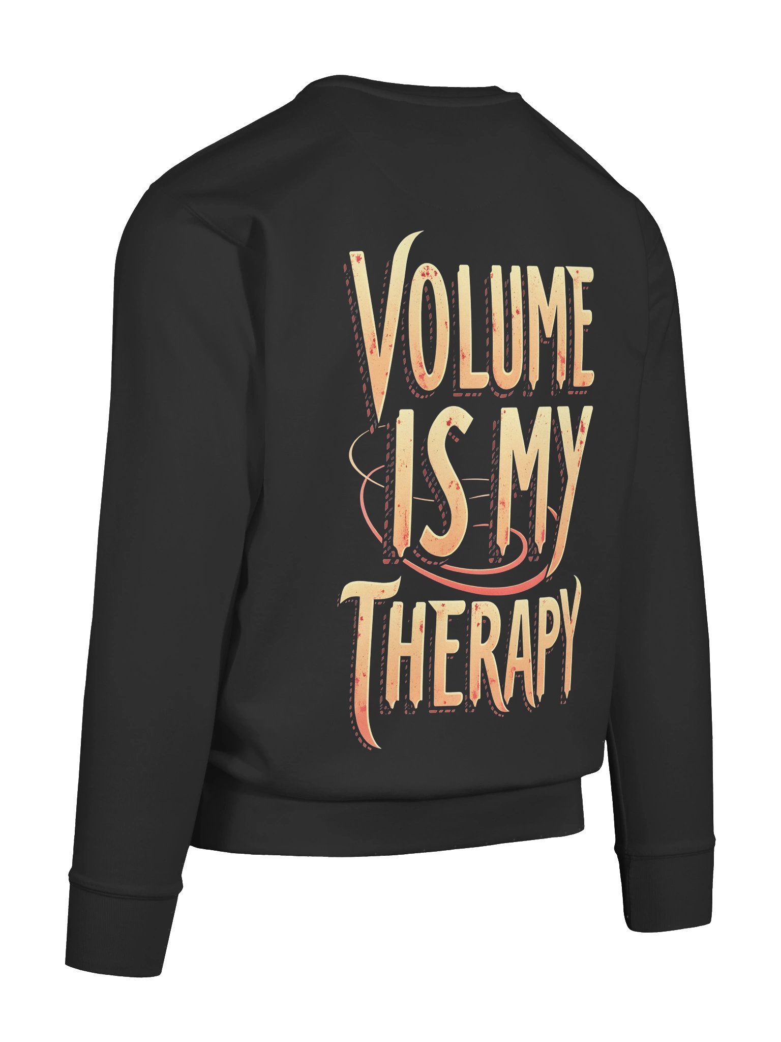 "Volume Is My Therapy" Premium Sweatshirt product image (12)