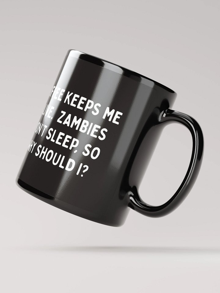 Coffee Keeps Me Alive Black Mug product image (4)