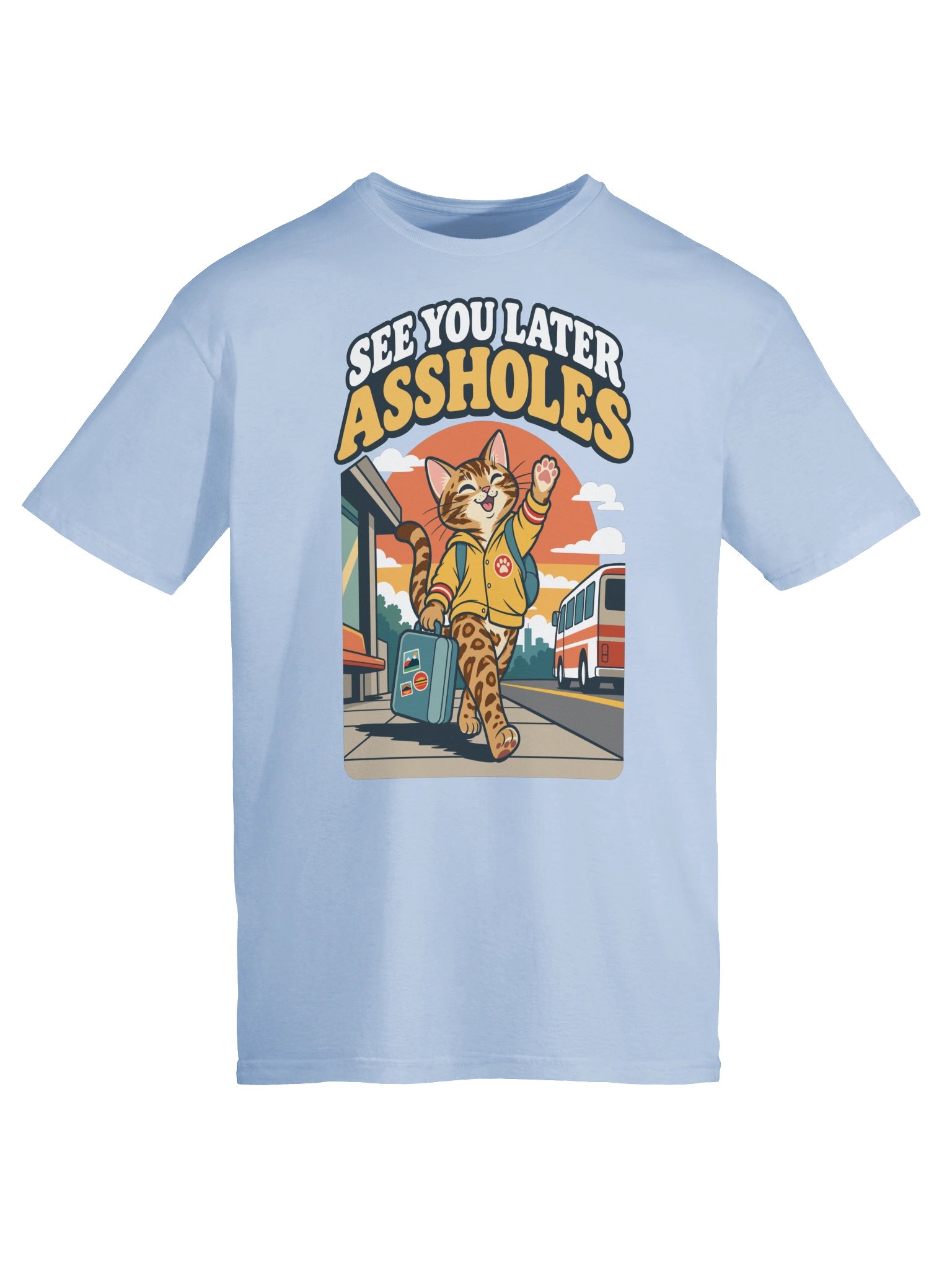 See You Later Assholes Tee product image (76)