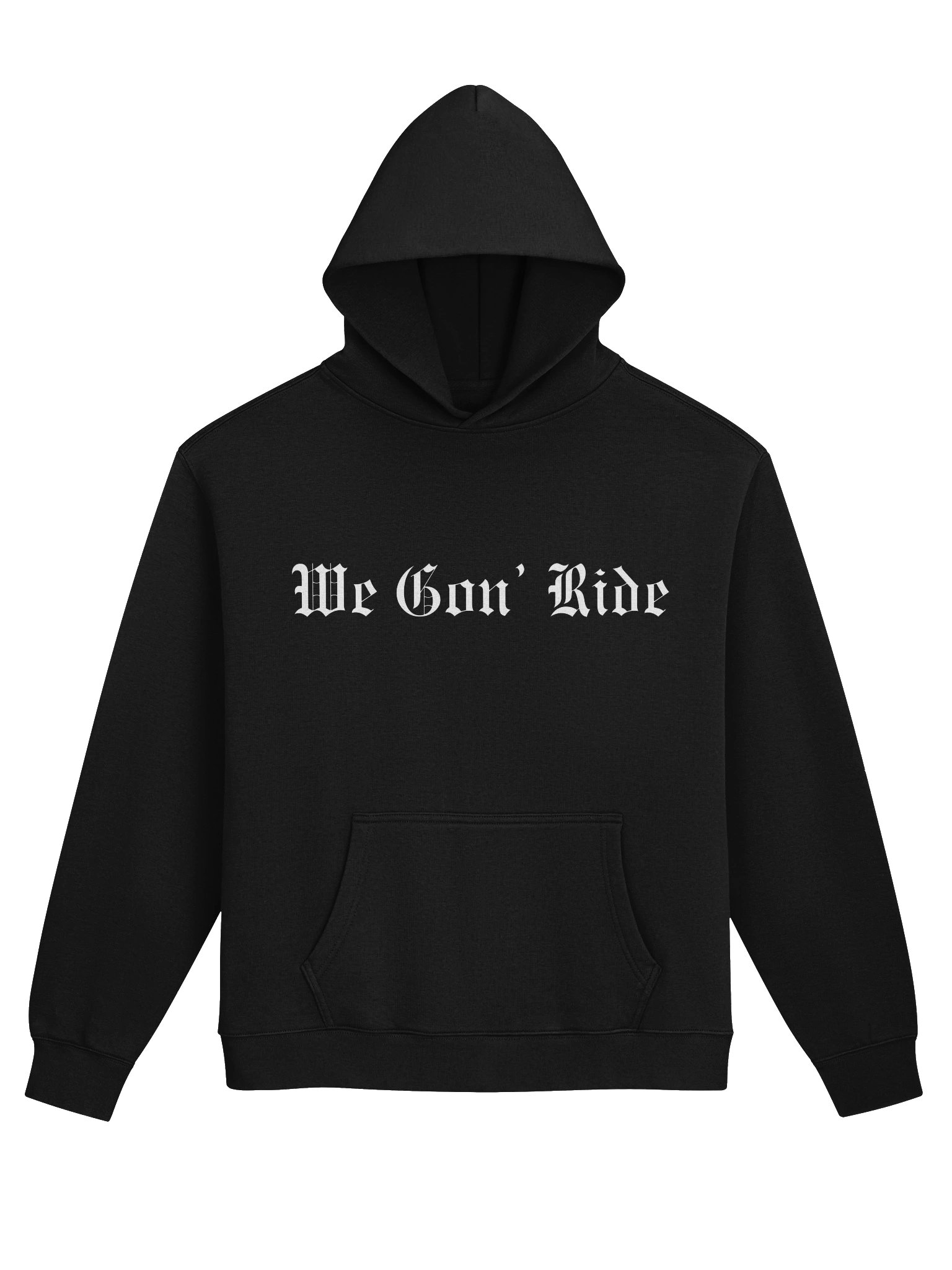 We Gon’ Ride Hoodie product image (1)