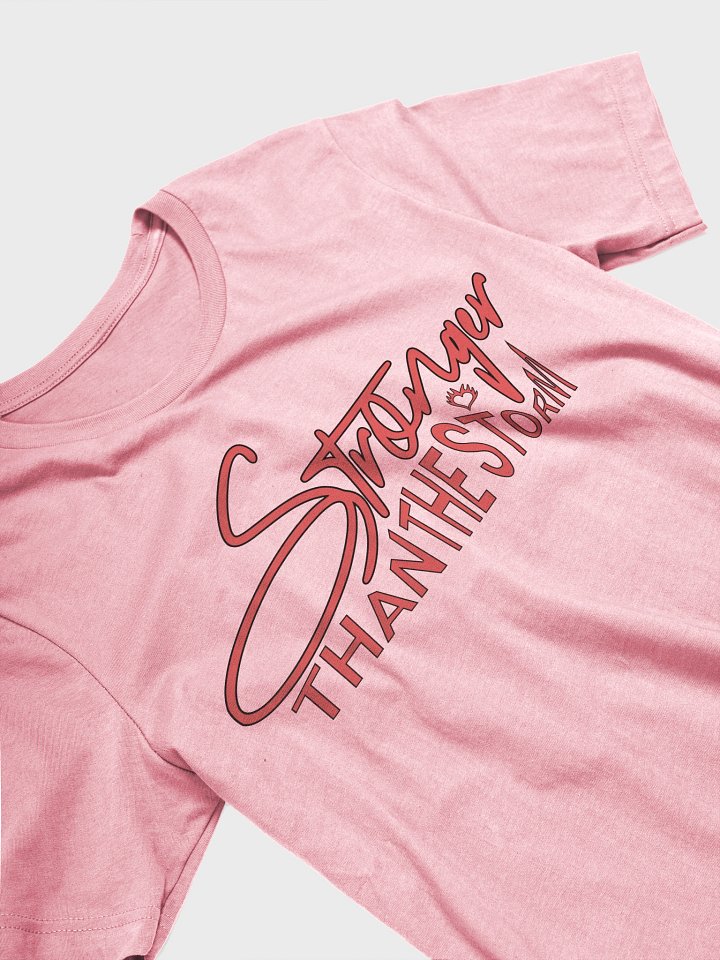 Stronger Than The Storm Power T-Shirt product image (2)