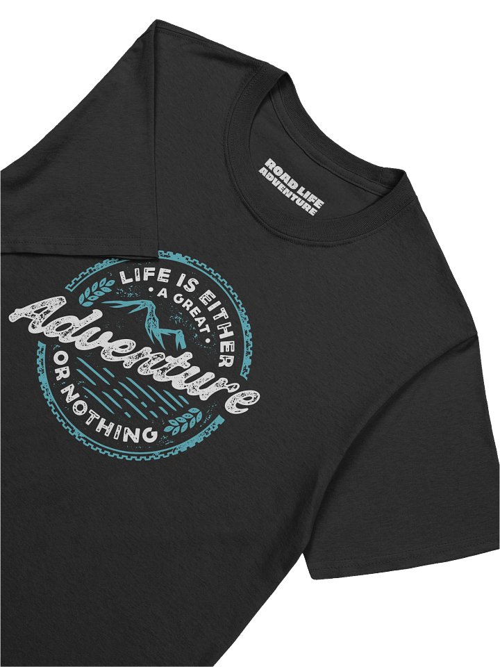 Adventure or Nothing: Unisex T-Shirt product image (2)