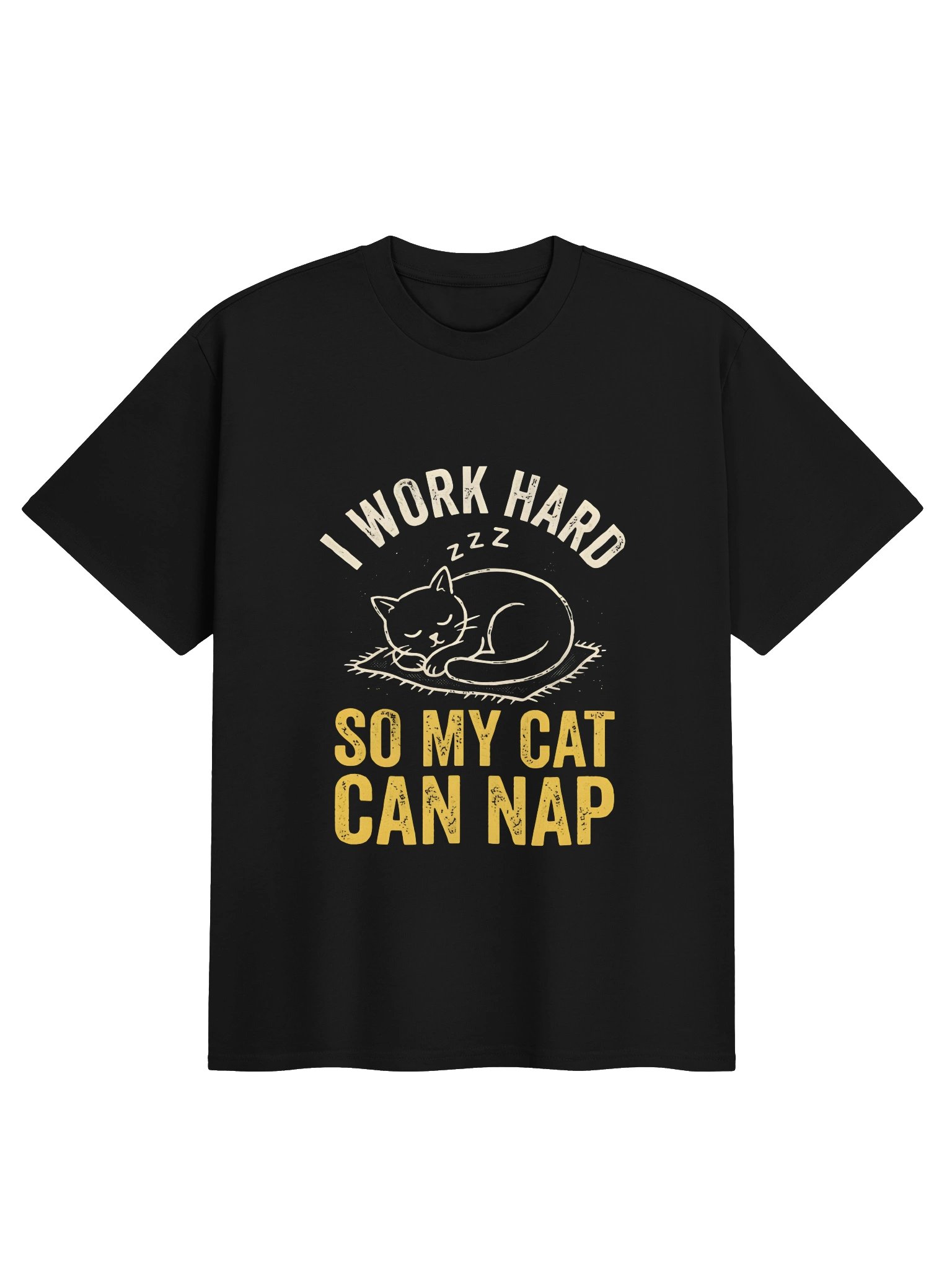 Funny Cat Lover "I Work Hard So My Cat Can Nap" Vintage Graphic T-Shirt product image (1)
