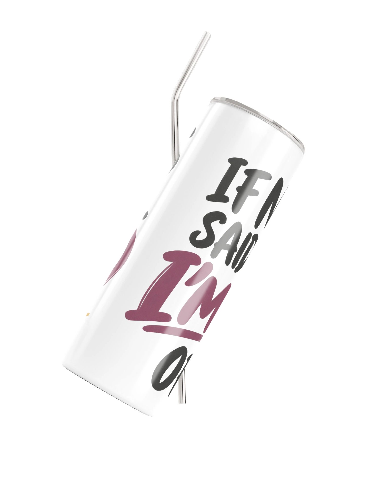 I'm Proud of You. Keep Going. Stainless Steel Tumbler product image (4)